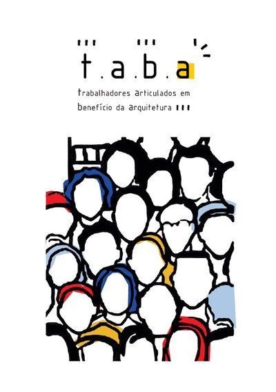 Capa da cartilha T.A.B.A. – Trabalhadores Articulados em Benefício da Arquitetura